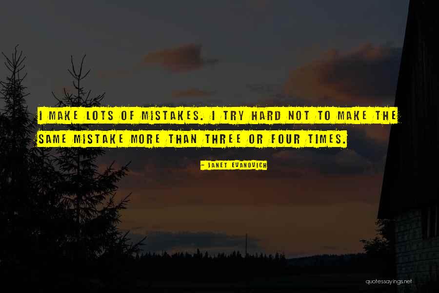 Same Mistake Quotes By Janet Evanovich Same Mistake Quotes By Janet Evanovich
