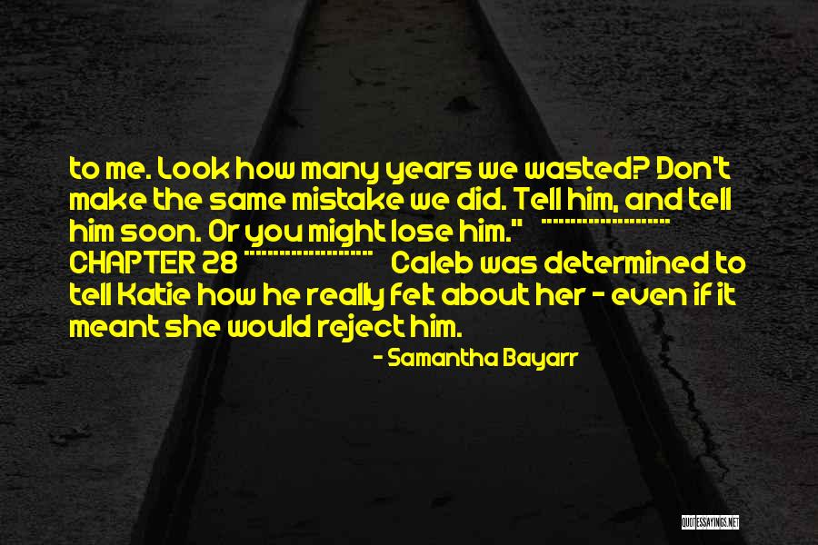 Same Mistake Quotes By Samantha Bayarr Same Mistake Quotes By Samantha Bayarr