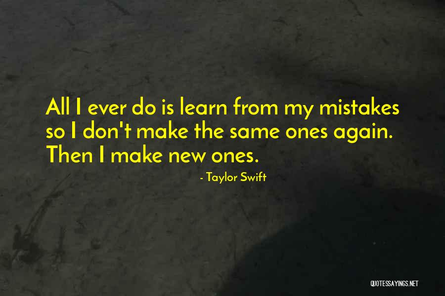 Same Mistake Quotes By Taylor Swift Same Mistake Quotes By Taylor Swift