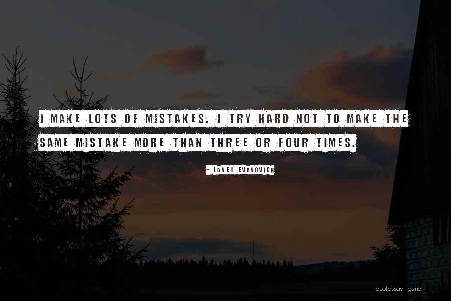 Same Mistakes Quotes By Janet Evanovich Same Mistakes Quotes By Janet Evanovich