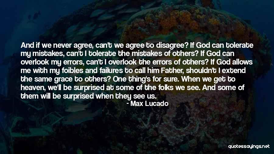 Same Mistakes Quotes By Max Lucado Same Mistakes Quotes By Max Lucado