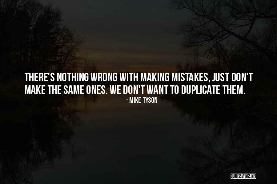 Same Mistakes Quotes By Mike Tyson Same Mistakes Quotes By Mike Tyson