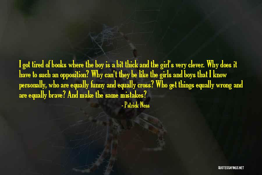 Same Mistakes Quotes By Patrick Ness Same Mistakes Quotes By Patrick Ness