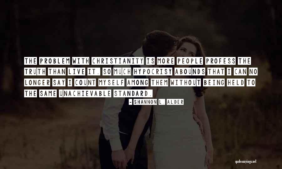 Same Mistakes Quotes By Shannon L. Alder Same Mistakes Quotes By Shannon L. Alder