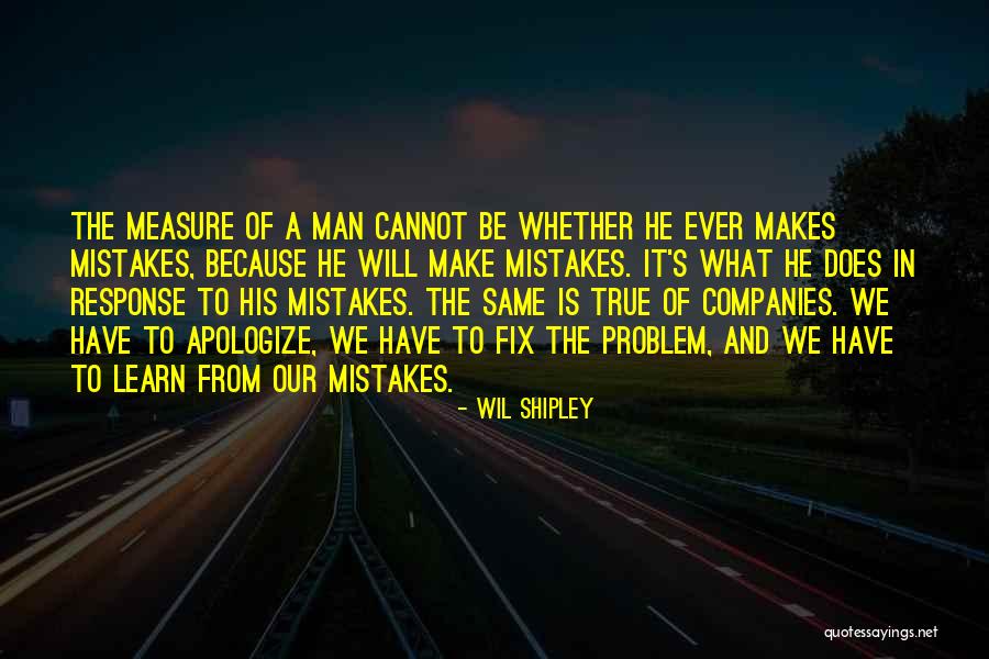 Same Mistakes Quotes By Wil Shipley Same Mistakes Quotes By Wil Shipley