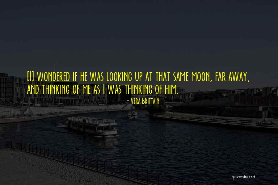 Same Moon Quotes By Vera Brittain Same Moon Quotes By Vera Brittain