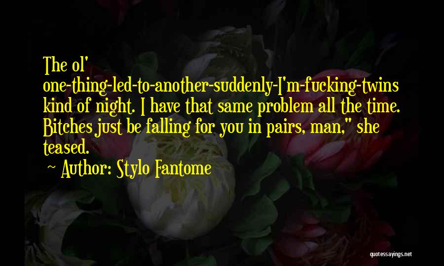 Same Ol Quotes By Stylo Fantome