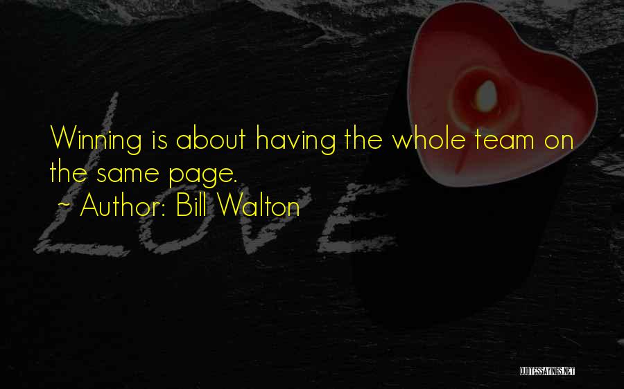 Same Page Quotes By Bill Walton