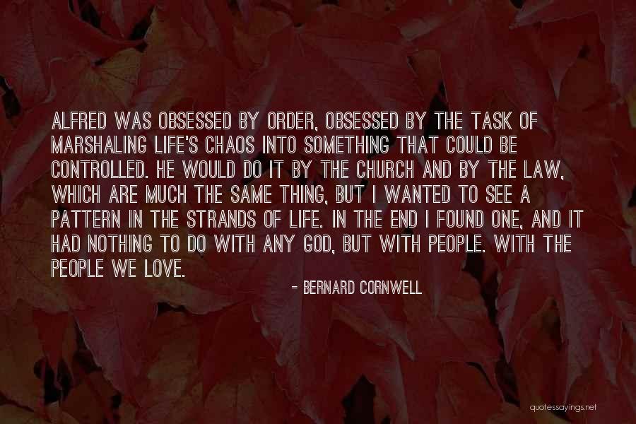 Same Pattern Quotes By Bernard Cornwell Same Pattern Quotes By Bernard Cornwell