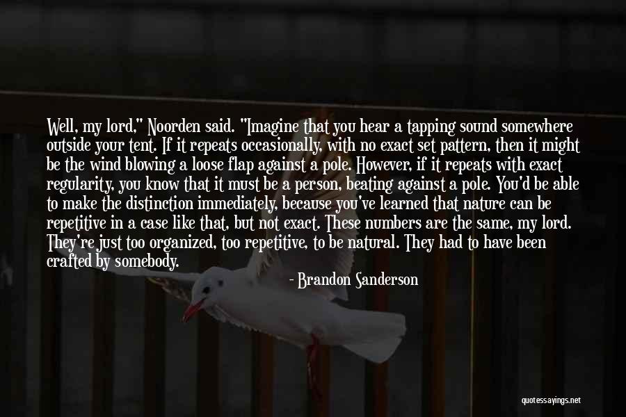 Same Pattern Quotes By Brandon Sanderson Same Pattern Quotes By Brandon Sanderson