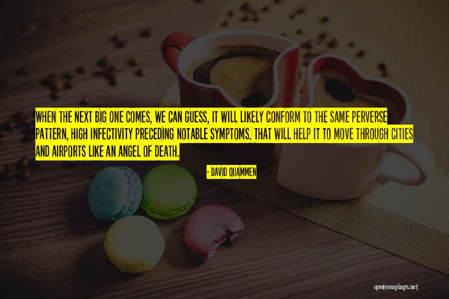 Same Pattern Quotes By David Quammen Same Pattern Quotes By David Quammen