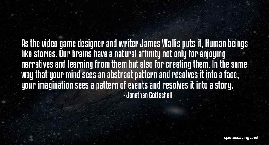 Same Pattern Quotes By Jonathan Gottschall Same Pattern Quotes By Jonathan Gottschall