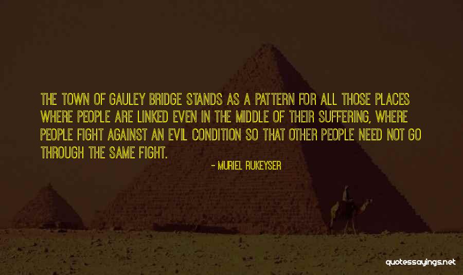 Same Pattern Quotes By Muriel Rukeyser Same Pattern Quotes By Muriel Rukeyser