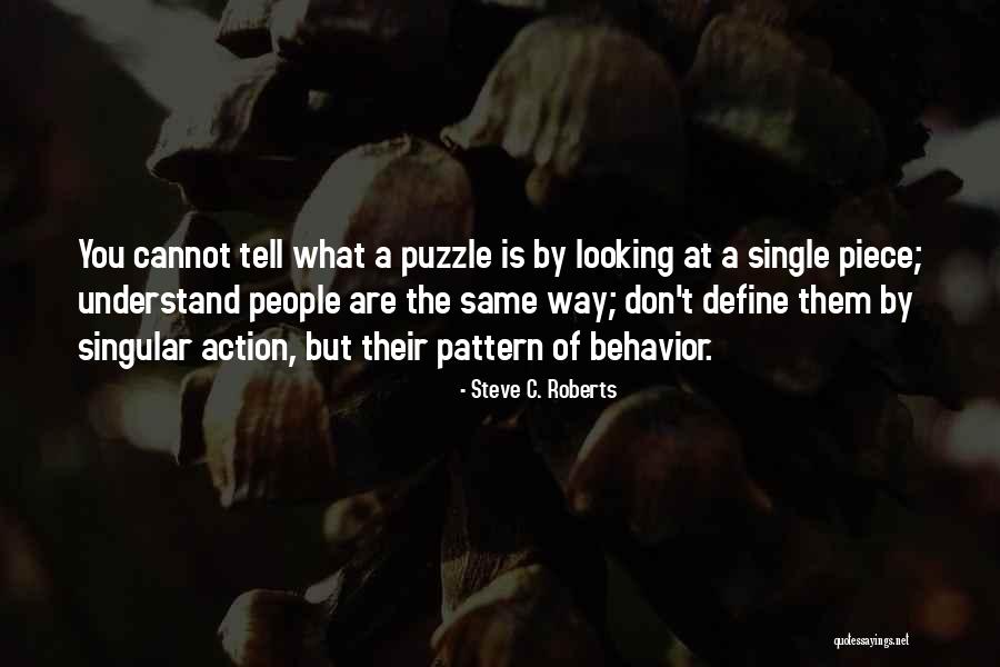 Same Pattern Quotes By Steve C. Roberts Same Pattern Quotes By Steve C. Roberts