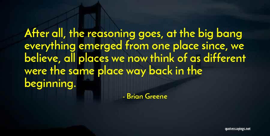 Same Place Different Quotes By Brian Greene Same Place Different Quotes By Brian Greene