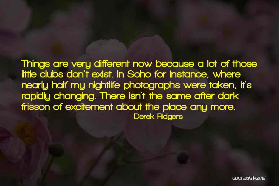 Same Place Different Quotes By Derek Ridgers Same Place Different Quotes By Derek Ridgers
