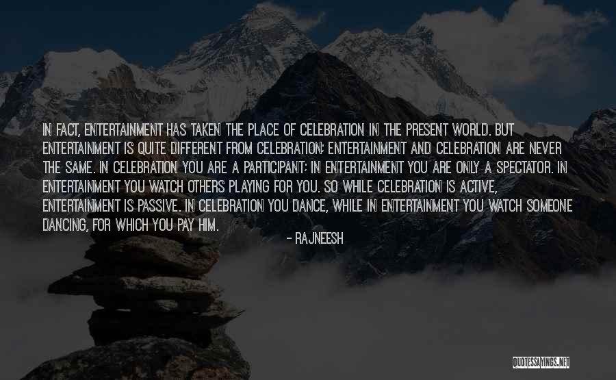 Same Place Different Quotes By Rajneesh Same Place Different Quotes By Rajneesh