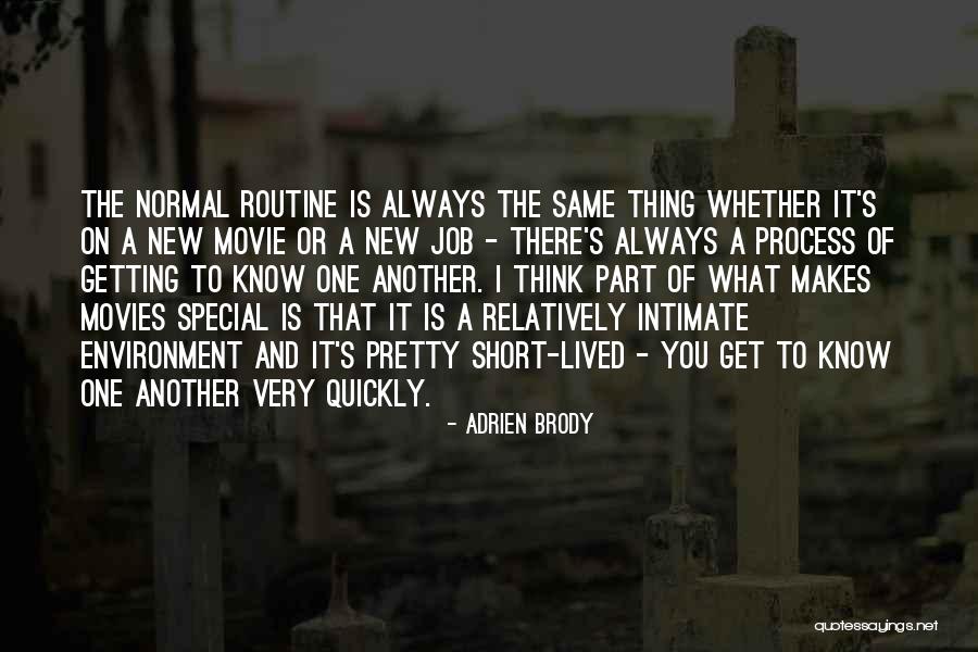 Same Routine Quotes By Adrien Brody Same Routine Quotes By Adrien Brody