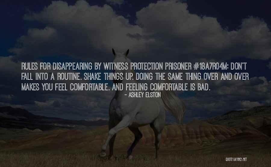 Same Routine Quotes By Ashley Elston Same Routine Quotes By Ashley Elston