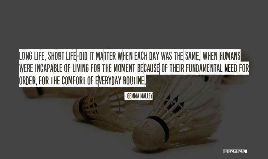 Same Routine Quotes By Gemma Malley Same Routine Quotes By Gemma Malley