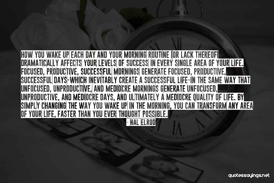 Same Routine Quotes By Hal Elrod Same Routine Quotes By Hal Elrod