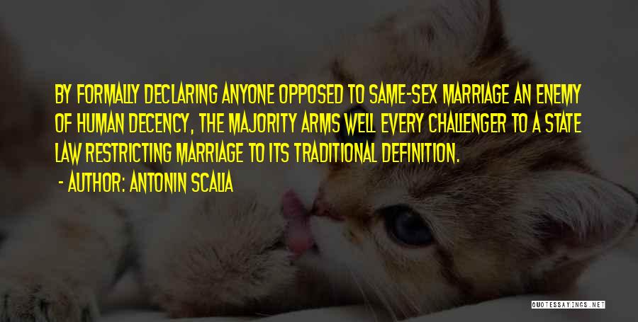 Same Sex Marriage Quotes By Antonin Scalia