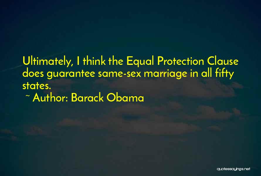 Same Sex Marriage Quotes By Barack Obama