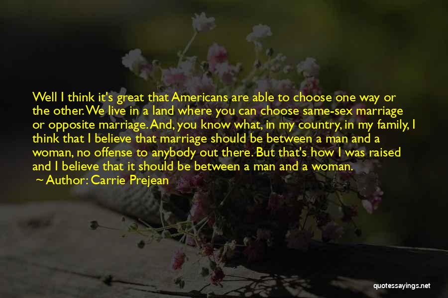 Same Sex Marriage Quotes By Carrie Prejean