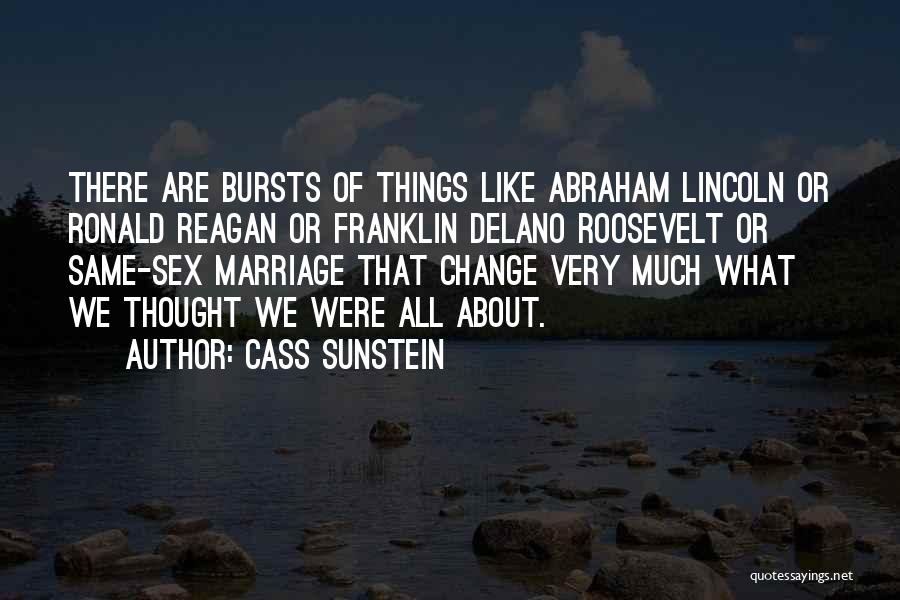 Same Sex Marriage Quotes By Cass Sunstein