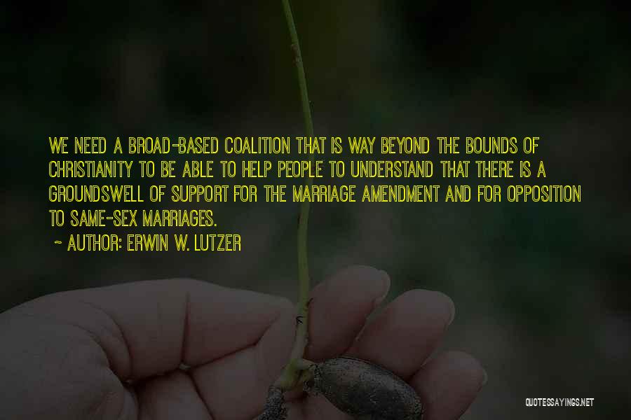 Same Sex Marriage Quotes By Erwin W. Lutzer