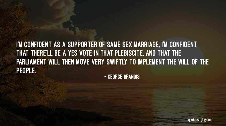 Same Sex Marriage Quotes By George Brandis Same Sex Marriage Quotes By George Brandis