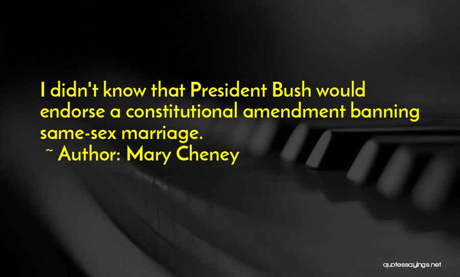 Same Sex Marriage Quotes By Mary Cheney