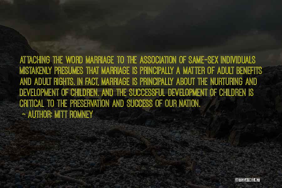 Same Sex Marriage Quotes By Mitt Romney