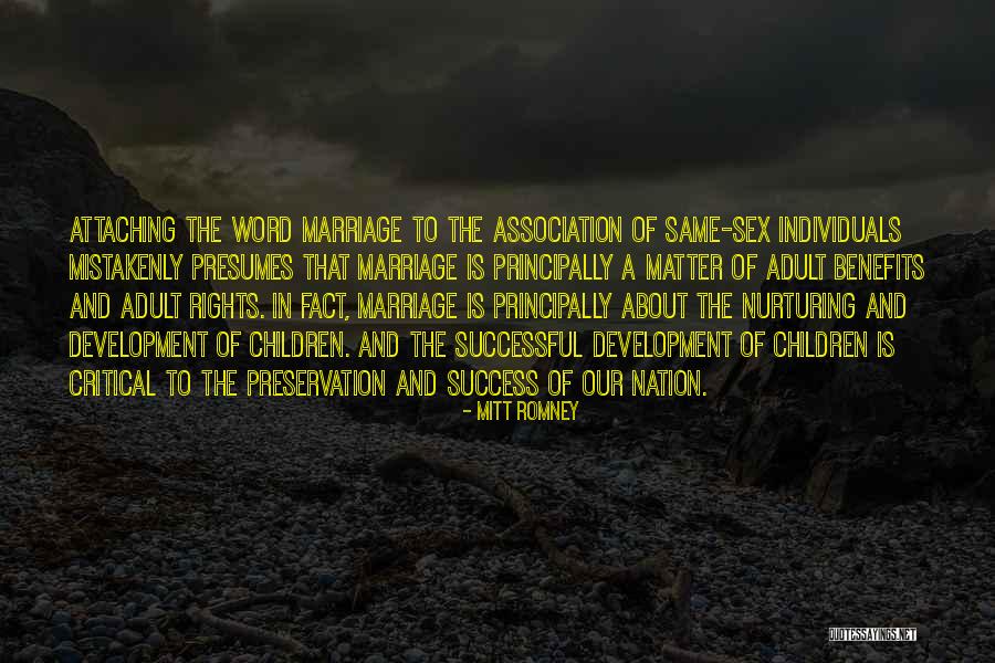 Same Sex Marriage Quotes By Mitt Romney