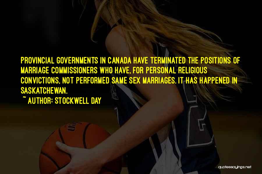 Same Sex Marriage Quotes By Stockwell Day