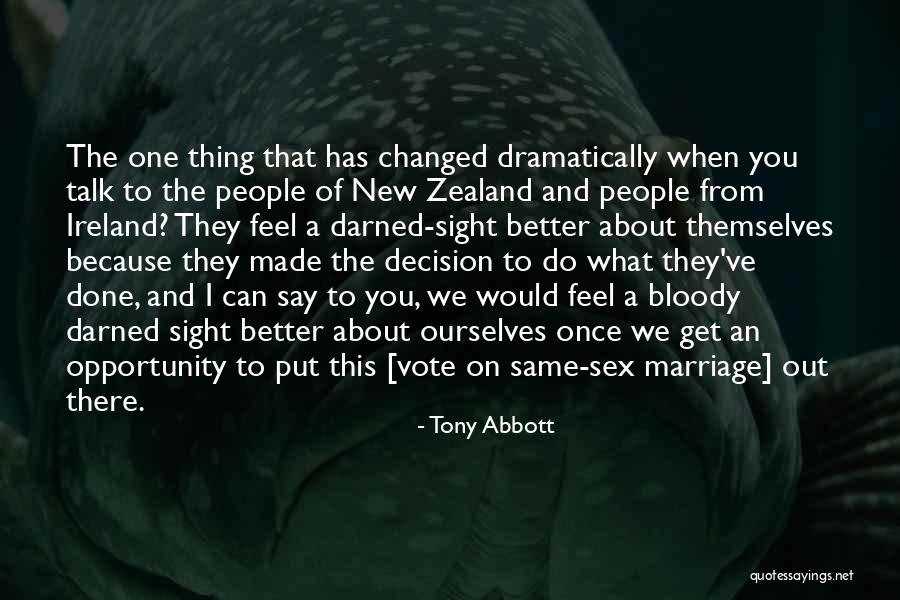 Same Sex Marriage Quotes By Tony Abbott