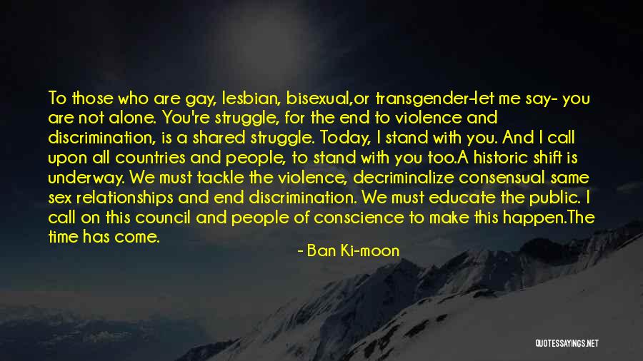 Same Sex Relationships Quotes By Ban Ki-moon Same Sex Relationships Quotes By Ban Ki-moon