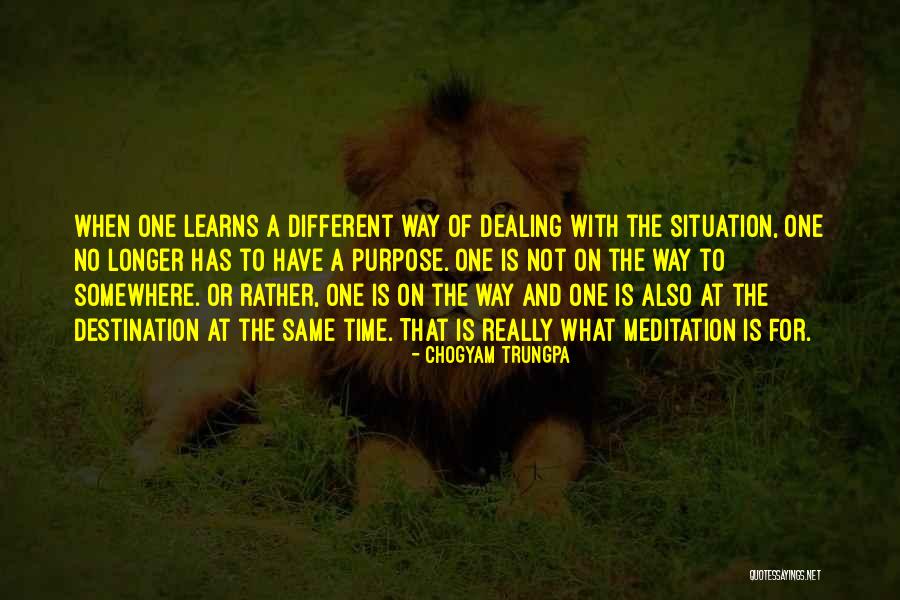 Same Situation Quotes By Chogyam Trungpa Same Situation Quotes By Chogyam Trungpa