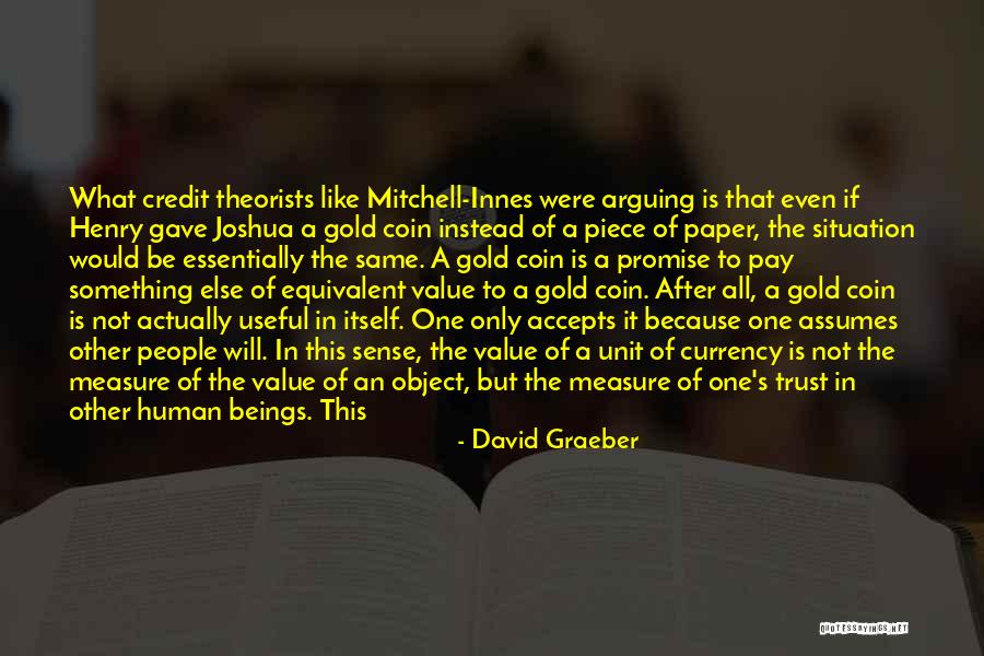 Same Situation Quotes By David Graeber