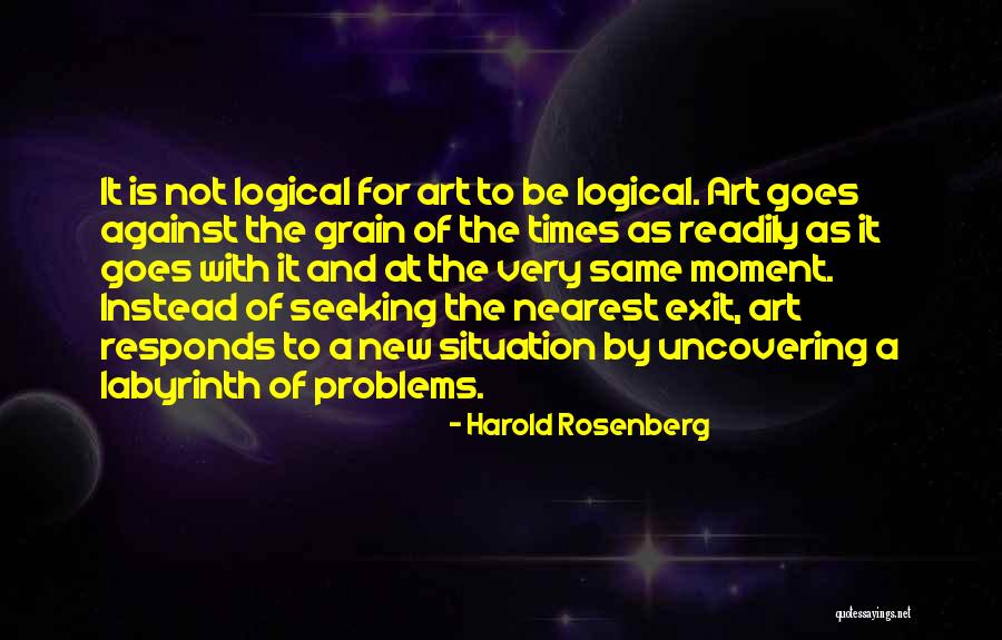 Same Situation Quotes By Harold Rosenberg