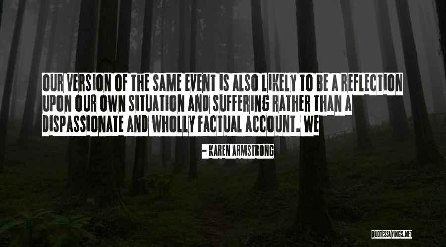 Same Situation Quotes By Karen Armstrong