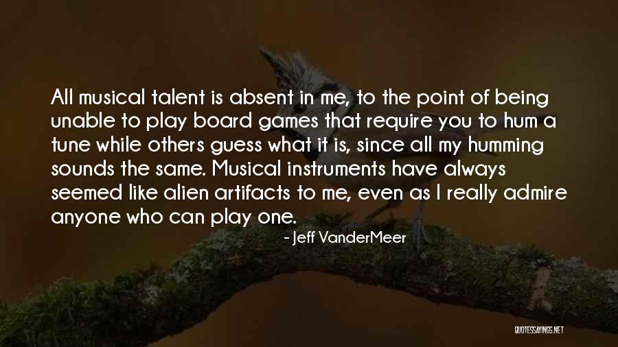 Same That Tune Quotes By Jeff VanderMeer Same That Tune Quotes By Jeff VanderMeer