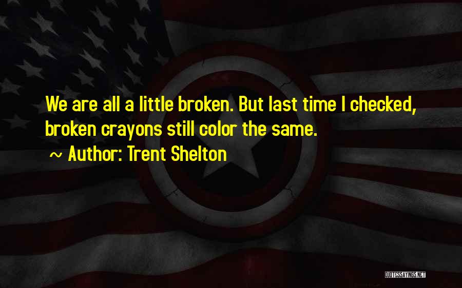 Same Time Quotes By Trent Shelton