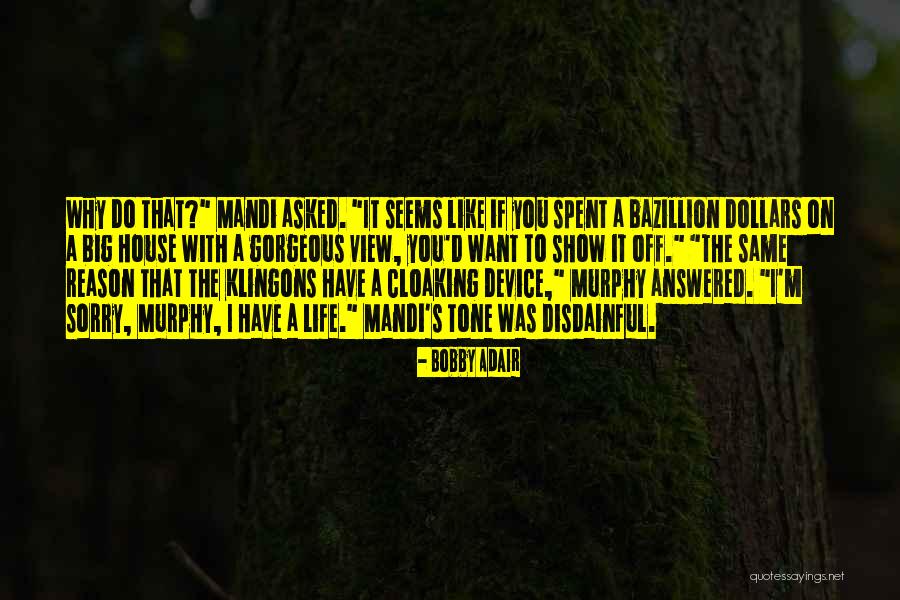 Same Tone Quotes By Bobby Adair Same Tone Quotes By Bobby Adair
