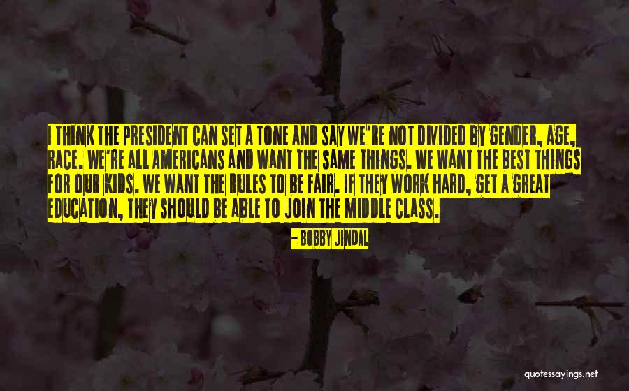 Same Tone Quotes By Bobby Jindal Same Tone Quotes By Bobby Jindal