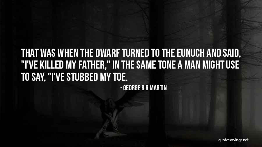 Same Tone Quotes By George R R Martin Same Tone Quotes By George R R Martin