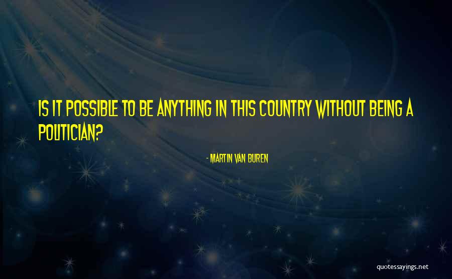 Sameeh Pastries Quotes By Martin Van Buren Sameeh Pastries Quotes By Martin Van Buren