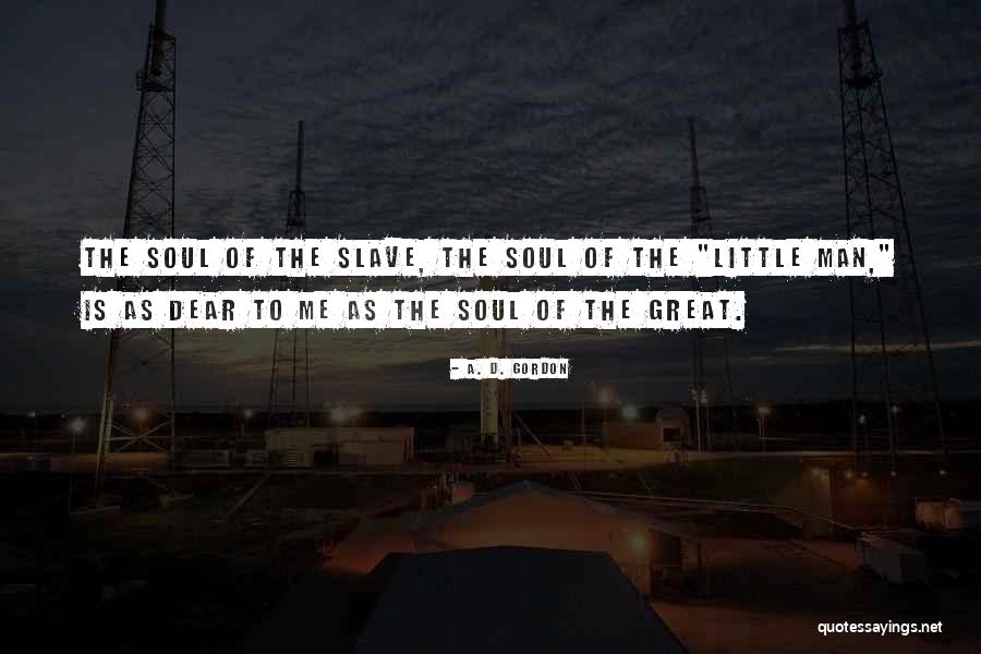 Sameena Mustafa Quotes By A. D. Gordon Sameena Mustafa Quotes By A. D. Gordon