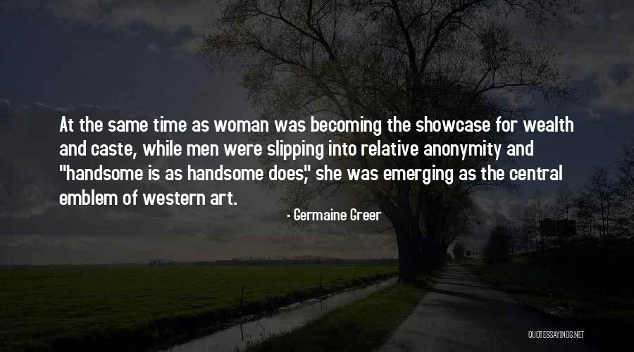 Sameera Moussa Quotes By Germaine Greer Sameera Moussa Quotes By Germaine Greer