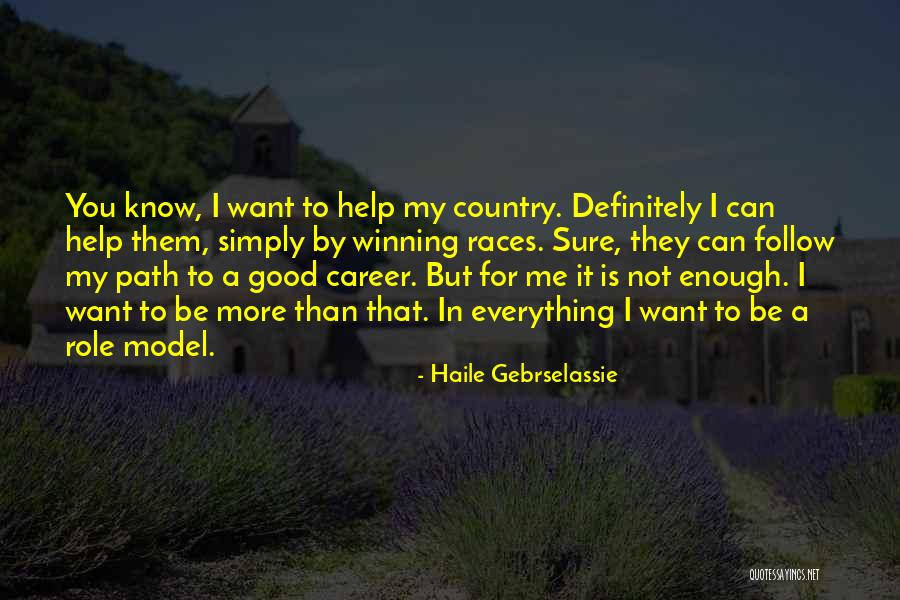 Sameerah Hathaway Quotes By Haile Gebrselassie Sameerah Hathaway Quotes By Haile Gebrselassie